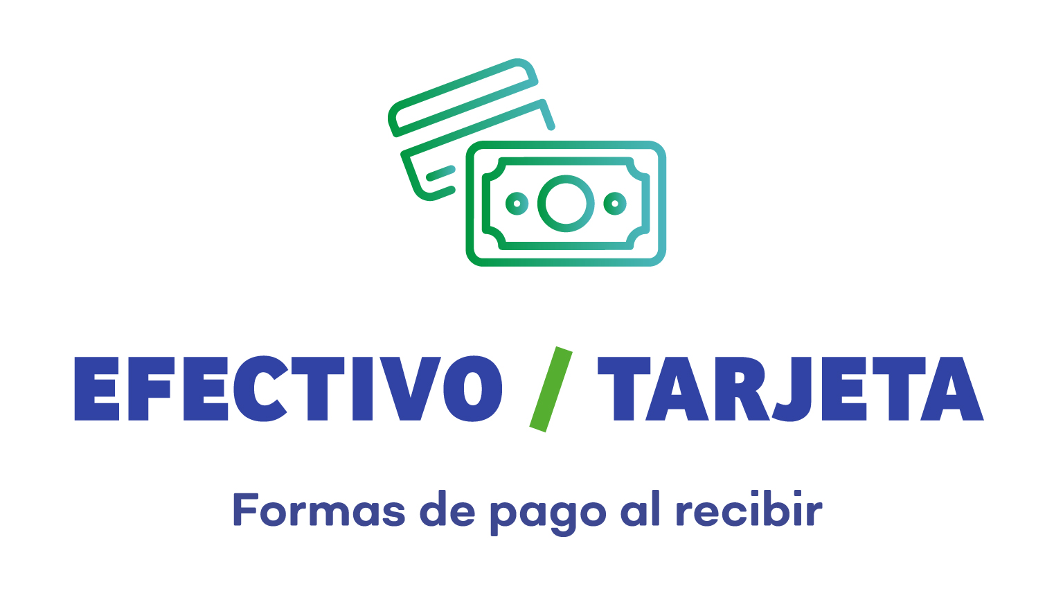 Efectivo / Tarjeta